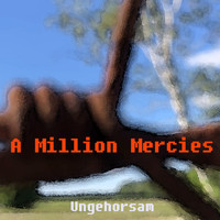 A Million Mercies - Ungehorsam