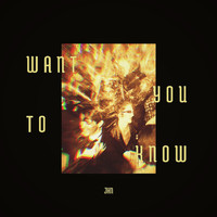 JHN - WANT YOU TO KNOW