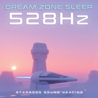 Stargods Sound Healing - Dream Zone Sleep 528Hz