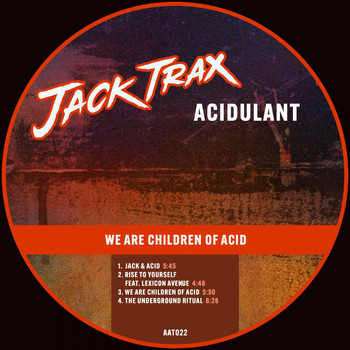 Acidulant - We Are Children of Acid