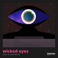 Ryan Murgatroyd - Wicked Eyes