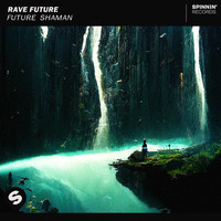 Rave Future - Future Shaman