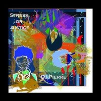 DJ Pierre - Stress Or Justice
