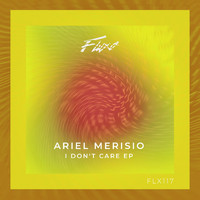 Ariel Merisio - I Don't Care