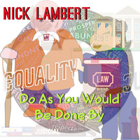 Nick Lambert - Do as You Would Be Done By