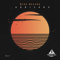 Miss Melera - Horizons Ep