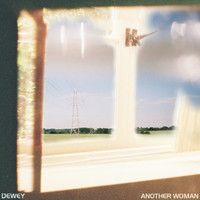 Dewey - Another Woman