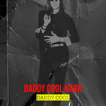 Daddy Cool - Daddy Cool Nara