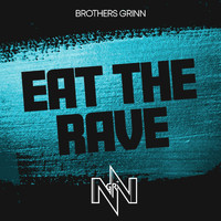 Brothers Grinn - Eat the Rave