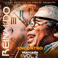 Reinaldo - Encontro Marcado - Vol. 2