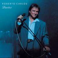 Roberto Carlos - Roberto Carlos Duetos