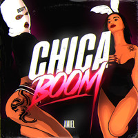 Amiel - Chica Boom