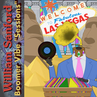 William Sanford - Boomer Vibe "Sessions"