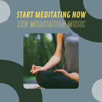 Meditation Masters - Start Meditating Now - Zen Meditation Music