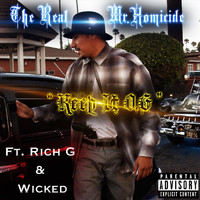 The Real Mr. Homicide - Keep It O.G (feat. Rich G & Wicked) (Explicit)
