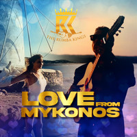 The Rumba Kings - Love from Mykonos