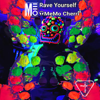 MeMo Cherri - Rave Yourself