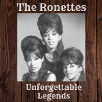 The Ronettes - Unforgettable Legends