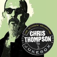 Chris Thompson - Jukebox: The Ultimate Collection (1975-2015)