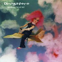 Drugstore - Songs for the Jet Set
