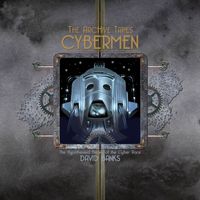 David Banks - The Archive Tapes: Cybermen