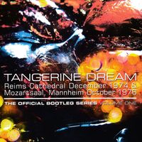 Tangerine Dream - The Official Bootleg Series, Vol. 1 (Live)