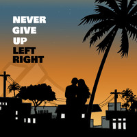The Majority - Never Give up (Left Right)