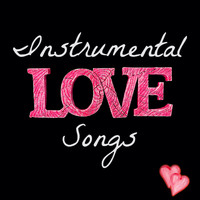 Music for Quiet Moments - Instrumental Love Songs for Quiet Moments (Romantic Top 40 Classics)