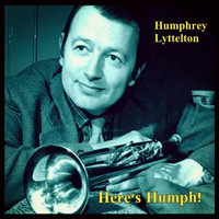 Humphrey Lyttelton - Here's Humph!