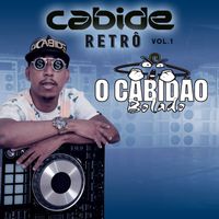 DJ Cabide - Cabide Retrô - O Cabidão Bolado Vol 1