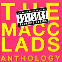 Macc Lads - The Macc Lads Anthology (Explicit)