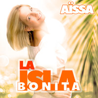 Aïssa - La Isla Bonita