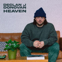 Declan J Donovan - Heaven