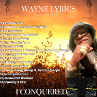 Wayne Lyrics - I Conquered
