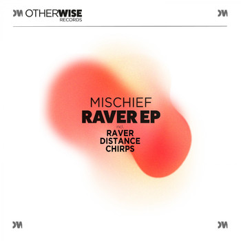 Mischief - Raver EP
