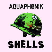 Aquaphonik - Shells