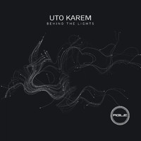 Uto Karem - Behind The Lights