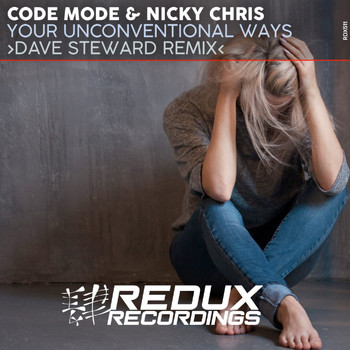 Code Mode, Nicky Chris & Dave Steward - Your Unconventional Ways
