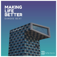 Danske Beat - Making Life Better