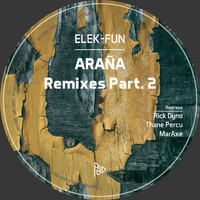 Elek-Fun - Araña Remixes Pt.2