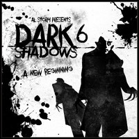 Al Storm - Dark Shadows 6 - A New Beginning