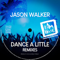 Jason Walker - Dance A Little (Remixes)