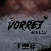 Goblin - Vorrei (Explicit)