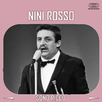 Nino Rosso - Sono Ricco (Le Origini)