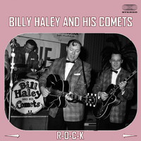Bill Haley and his Comets - R-O-C-K