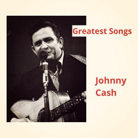 Johnny Cash - Greatest Songs