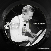Stan Kenton - Kenton in Hi-Fi