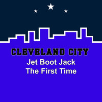 Jet Boot Jack - The First Time