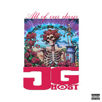 J. Ghost - All of Our Days (Explicit)
