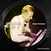 Stan Kenton - Adventures in Jazz